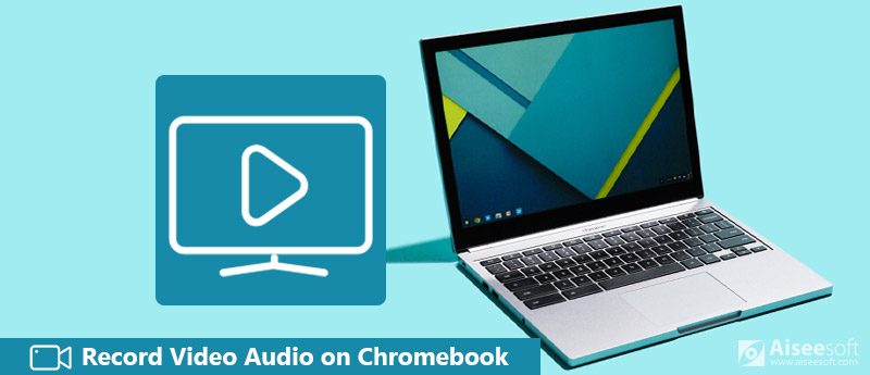 Gravar áudio de vídeo no Chromebook