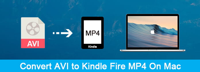 Converta AVI para Kindle Fire MP4 no Mac