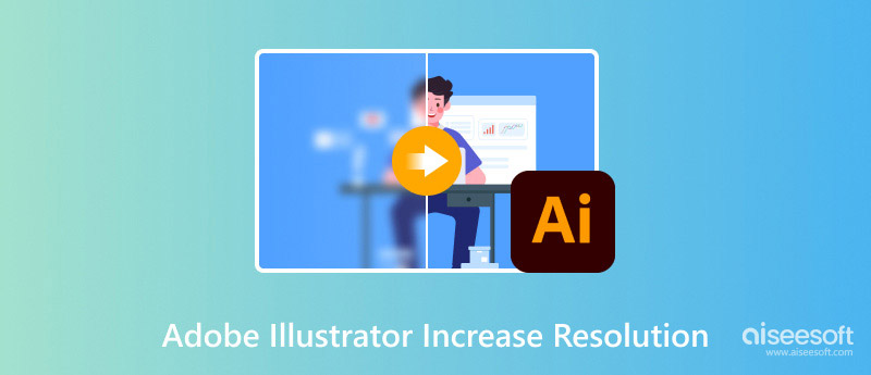 Adobe Illustrator para aumentar a resolução